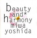 【中古】beauty and harmony / 吉田美和（帯なし）