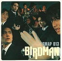 【中古】BIRDMAN SMAP 013 / SMAP(帯あり)