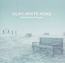 【中古】Ballad Best Singles- WHITE ROAD / GLAY（帯なし）