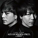 【中古】TIME FLIES / ACE OF SPADES×PKCZ feat.登坂広臣 （帯なし）