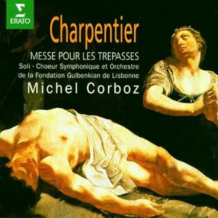 ����š�Charpentier: Messe Pour Les Trepasses / Michel Corboz (�ش�), Lisbonne Choer (����) ���Ӥʤ���