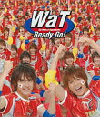 【中古】Ready Go (限定盤) / WaT（帯なし）