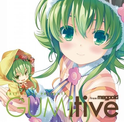 【中古】EXIT TUNES PRESENTS GUMitive from Megpoid(Vocaloid) ジャケットイラストレーター：小原トメ太（帯なし）