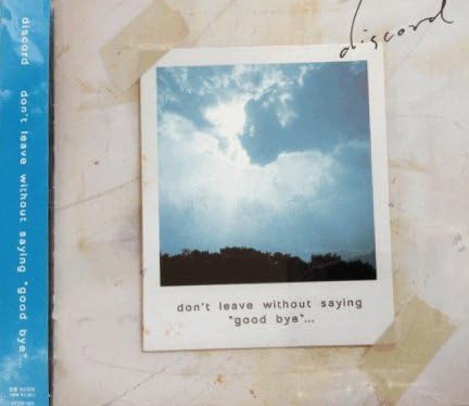 【中古】don’t leave without saying “good-bye”... / discord （帯あり）