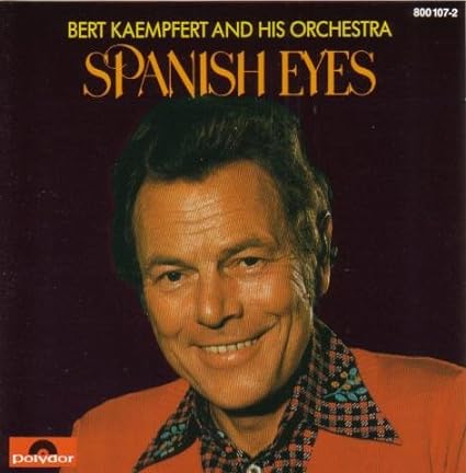 Spanish Eyes / Bert Kaempfert And His Orchestra （帯なし）