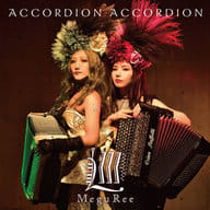 šACCORDION ACCORDION / MeguRee (ǥɽ̤˥ƥȤΥ)Ӥ