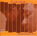 【中古】funk juicer / apollo&bump school（