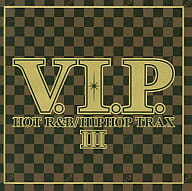 ����š�V.I.P. �ۥåȡ�R��B �ҥåץۥåס��ȥ�å��� 3 / ����˥Х����Ӥʤ���