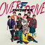 ڿʡOVER DRIVE / FANTASTICS from EXILE TRIBE