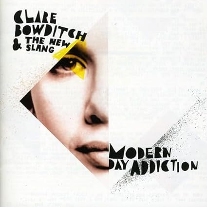 šModern Day Addiction / Clare Bowditch Ӥʤ