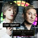 【中古】Over ”Quartzer” DVD付通常盤 -「仮面ライダージオウ」主題歌 / Shuta Sueyoshi feat. ISSA（帯あり）