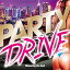 šPARTY DRIVE-CruisinBest Mix- / DJ Anri Ӥʤ