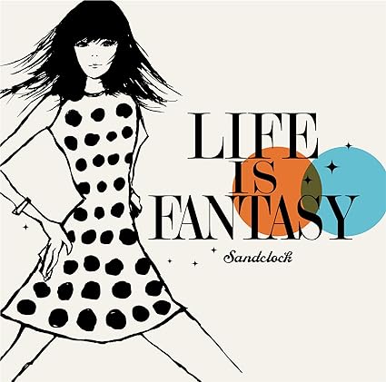 【中古】LIFE IS FANTASY / サンドクロック （帯あり）