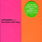 【中古】SUPER EUROBEAT presents Euro Every Little Thing / Every Little Thing （帯なし）