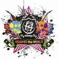【中古】AGAINST the WORLD / fly sleep fly （帯なし）