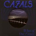 【中古】What of Our Future / Cazals カザル...(2)