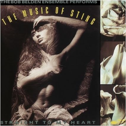 【中古】Straight to My Heart: Music of Sting / ボブ・ベルデン （帯なし）