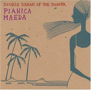 【中古】DOUBLE DREAM OF THE SUMMER / ピアニカ前田 （帯あり）