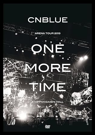 ARENA TOUR 2013 -ONE MORE TIME- @NIPPONGAISHI HALL(DVD) / CNBLUE （帯なし）