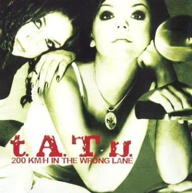 【中古】200 KM / H IN THE WRONG LANE(輸入盤) / t.A.T.u.（帯無し）