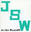 【中古】J(S)W/JUN SKY WALKER(S) （帯無し）