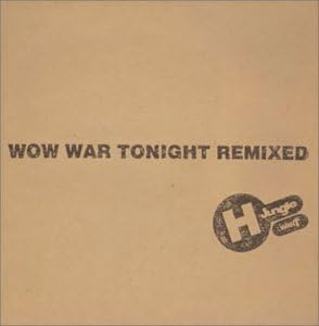 【中古】WOW WAR TONIGHT REMIXED / H Jungle With t (帯無し)