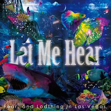 【中古】Let Me Hear / Fear ＆ Loathing In Las Vegas （帯あり）