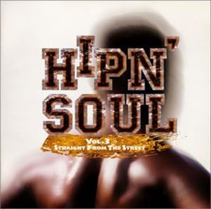 【中古】HIP N’SOUL(3)〜ストレート・フロム・ザ・ストリート / オムニバス(帯あり) 【中古】HIP N’SOUL(3)〜ストレート・フロム・ザ・ストリート / オムニバス(帯あり)