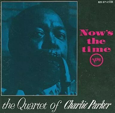 【中古】NOW’S THE TIME[輸入盤] / CHARLIE PARKER（帯無し）