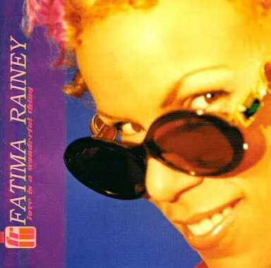 【中古】ラブ・イズ・ア・ワンダフル・シング / ファティマ・レイニー（帯あり）