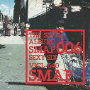 【中古】SMAP 006~Sexy Six~ / SMAP(帯無し)