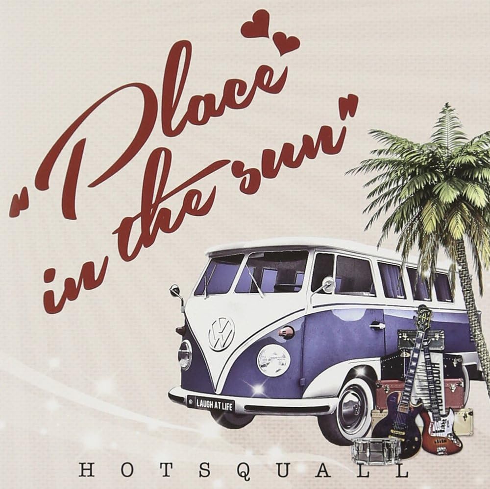 šPlace in the sun / HOT SQUALLӤ