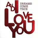 【中古】AND I LOVE YOU / DREAMS COME TRUE(帯あり)