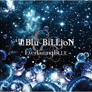 【中古】Everlasting BLUE / Blu-BiLLioN（帯無し）