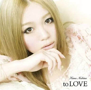 【中古】 to LOVE / 西野カナ(帯あり)