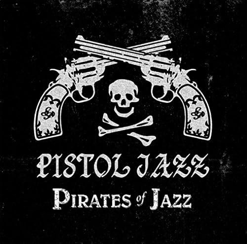 【中古】PIRATES OF JAZZ / PISTOL JAZZ（帯無し）