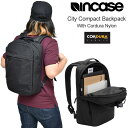 インケース Incase リュック メンズ レディース シティコンパクトバックパック コーデュラナイロン CITY COMPACT BACKPACK WITH ...