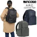 インケース Incase リュック メンズ レディース ARCコミューターパック A.R.C. COMMUTER PACK ブラック ネイビー グレー 23.7...