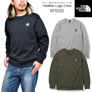 【正規取扱店】ノースフェイス THE NORTH FACE トレーナー スウェット 裏パイル メンズ ヘザーロゴクルー HEATHER LOGO CREW NT12232 2022SS tnfswt【服】2201trip