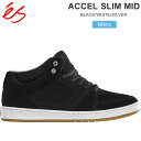 【正規取扱店】エス 'es スニーカー スケートシューズ メンズ アクセルスリムミッド ACCEL SLIM MID BLACK WHITE SILVER ブラック ホワイト シルバー 2023SS 23SPRING snk【靴】2302trip