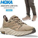 【正規取扱店】ホカ HOKA スニーカー 厚底 メンズ アナカパローゴアテックス ANACAPA LOW GTX デューン オックスフォードタン 26-29cm 1122017 DOTN 2023SS snk【靴】2301ripe