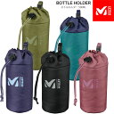 【正規取扱店】ミレー MILLET ボトルケース カバー メンズ レディース ボトルホルダー 500ML BOTTLE HOLDER MIS0662 2023AW【鞄】2309ripe[M便 1/1]