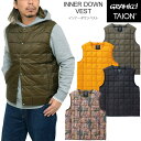 最大35％OFF セール SALEグラミチ GRAMICCI タイオン TAION コラボ商品 メンズ インナーダウンベスト INNER DOWN VEST G3FU-J100-TG 2023AW2310trip