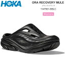 ホカ HOKA サンダル レディース オラリカバリーミュール ORA RECOVERY MULE ブラック 1147951 2024SS sdl【靴】2403t...