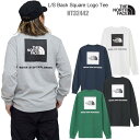 ノースフェイス THE NORTH FACE Tシャツ 長袖 メンズ ロングスリーブバックスクエアロゴティー L/S Back Square Logo Tee NT32442 2024SS 【服】2402trip M便 1/1 【返品交換 ラッピング不可】