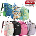 コールマン Coleman リュック キッズ 子供用 ウォーカーミニ 10L WALKER MINI 2025SS bpk【鞄】2502trip