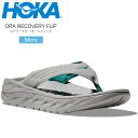 ホカ HOKA サンダル メンズ オラリカバリーフリップ ORA RECOVERY FLIP ステラーグレー オーシャニック 1099675 SYC 2025S...