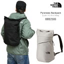 ザ・ノース・フェイス THE NORTH FACE リュック メンズ レディース ピレネーバックパック Pyrenees Backpack 16L NM8250...