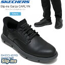 スケッチャーズ SKECHERS メンズ スニーカー 防水 スリップインズ ガルザ カーリン Slip-ins GARZA CARLYN 205278 2025SS snk【靴】2505trip