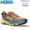 ホカ HOKA ランニングシューズ 厚底 メンズ スピードゴート6 SPEEDGOAT 6 メープル カルダモン 1147791 2025AW snk【靴】25...